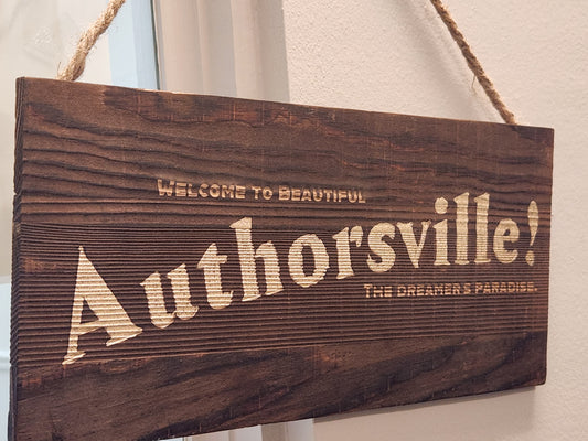 "Welcome to Authorsville" Decorative Sign - Barnwood 12 inch x 5.5 inch x .3 inch