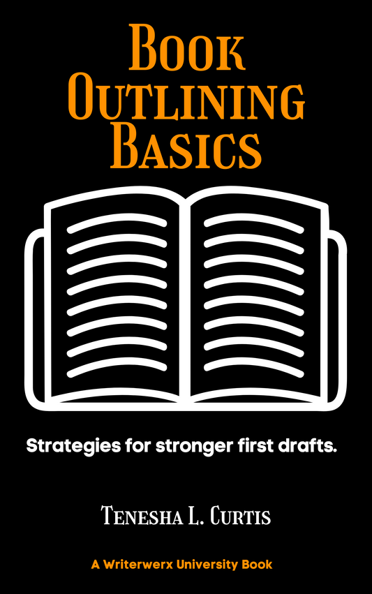 Book Outlining Basics by Tenesha L. Curtis (First Edition, 2020)