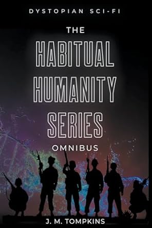Habitual Humanity Series Omnibus by J. M. Tompkins